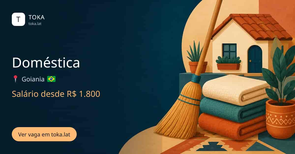 Vaga de Doméstica em Goiania, Brasil, salário desde R$ 1.800