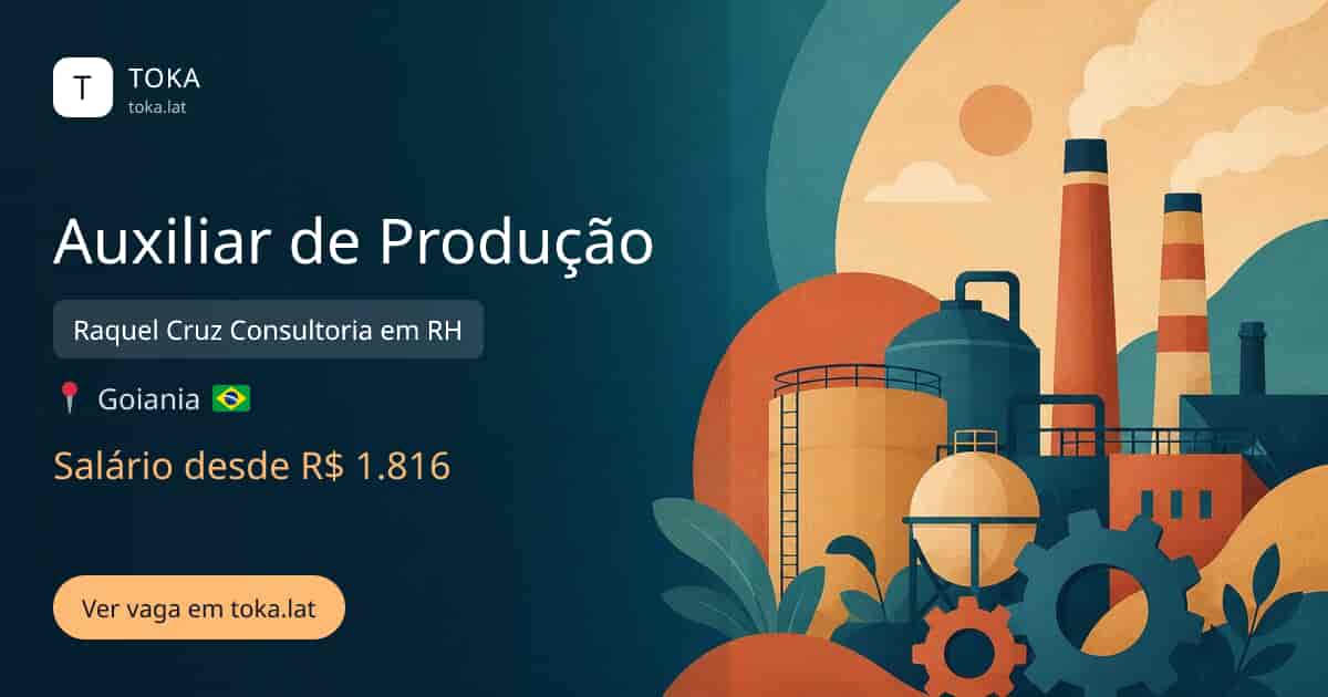 Vaga de Auxiliar de produção em Goiania, Brasil — Raquel Cruz Consultoria em RH, salário desde R$ 1.816