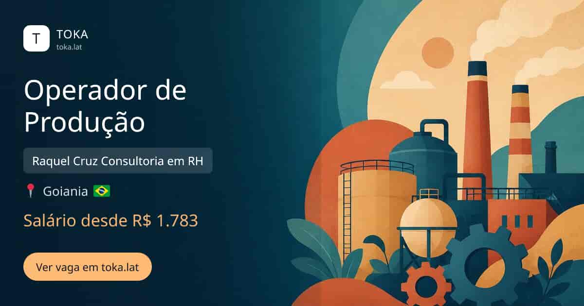 Vaga de Operador de produção em Goiania, Brasil — Raquel Cruz Consultoria em RH, salário desde R$ 1.783