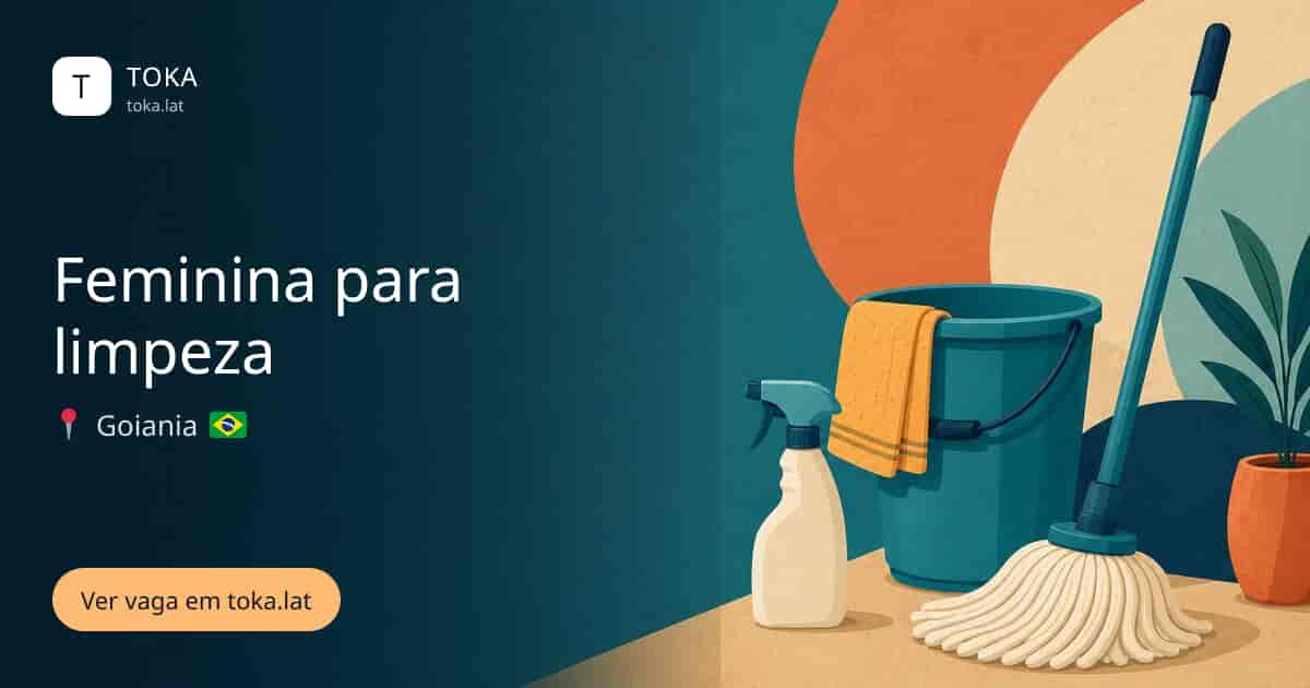 Vaga de Feminina para limpeza em Goiania, Brasil