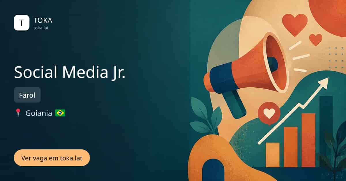 Vaga de Social media jr. em Goiania, Brasil — Farol