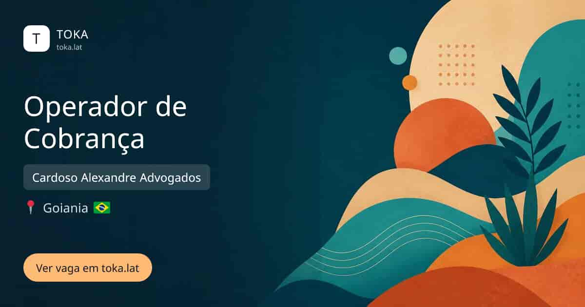Vaga de Operador de cobrança em Goiania, Brasil — Cardoso Alexandre Advogados