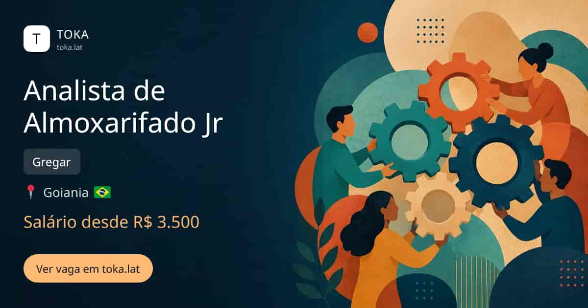 Vaga de Analista de almoxarifado jr em Goiania, Brasil — Gregar, salário desde R$ 3.500