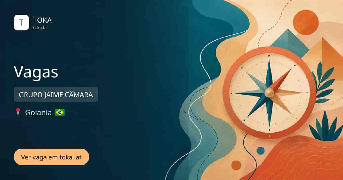 Vaga de Vagas em Goiania, Brasil — GRUPO JAIME CÂMARA