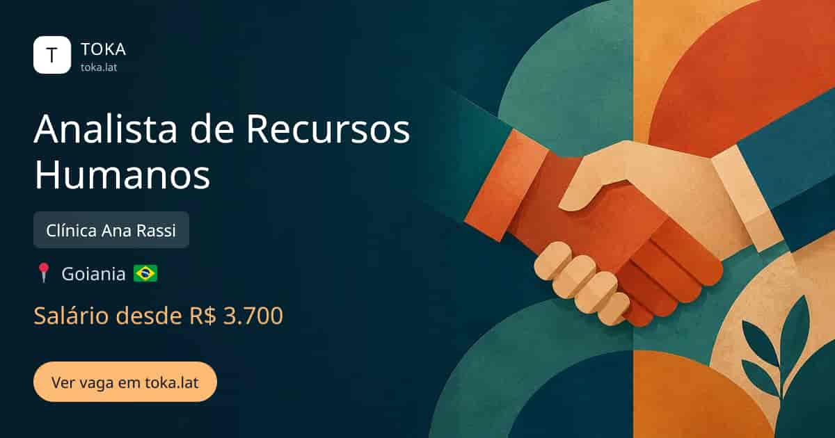 Vaga de Analista de recursos humanos em Goiania, Brasil — Clínica Ana Rassi, salário desde R$ 3.700