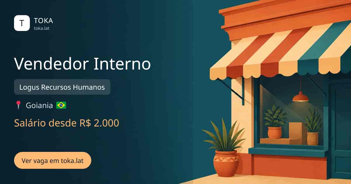 Vaga de Vendedor interno em Goiania, Brasil — Logus Recursos Humanos, salário desde R$ 2.000