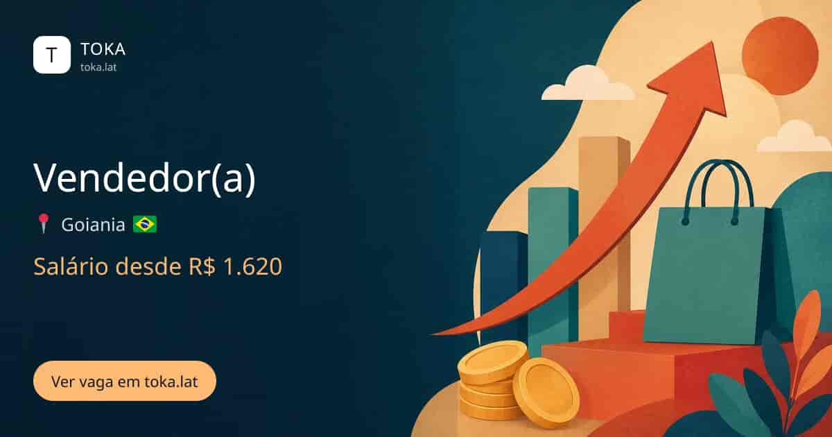 Vaga de Vendedor(a) em Goiania, Brasil, salário desde R$ 1.620