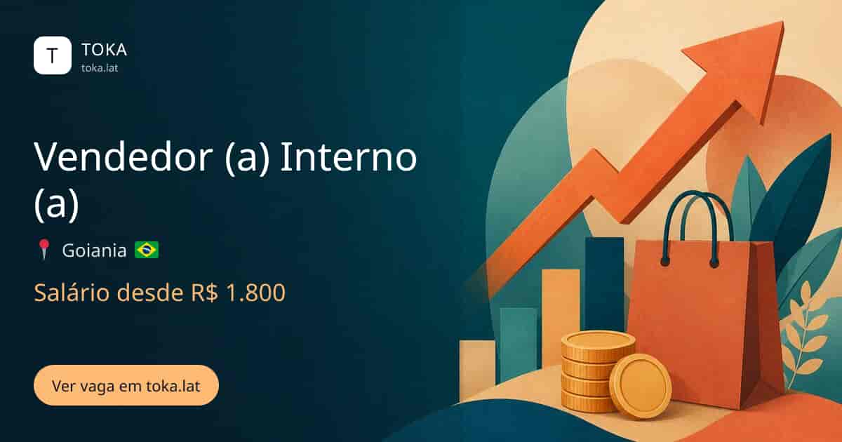 Vaga de Vendedor (a) interno (a) em Goiania, Brasil, salário desde R$ 1.800
