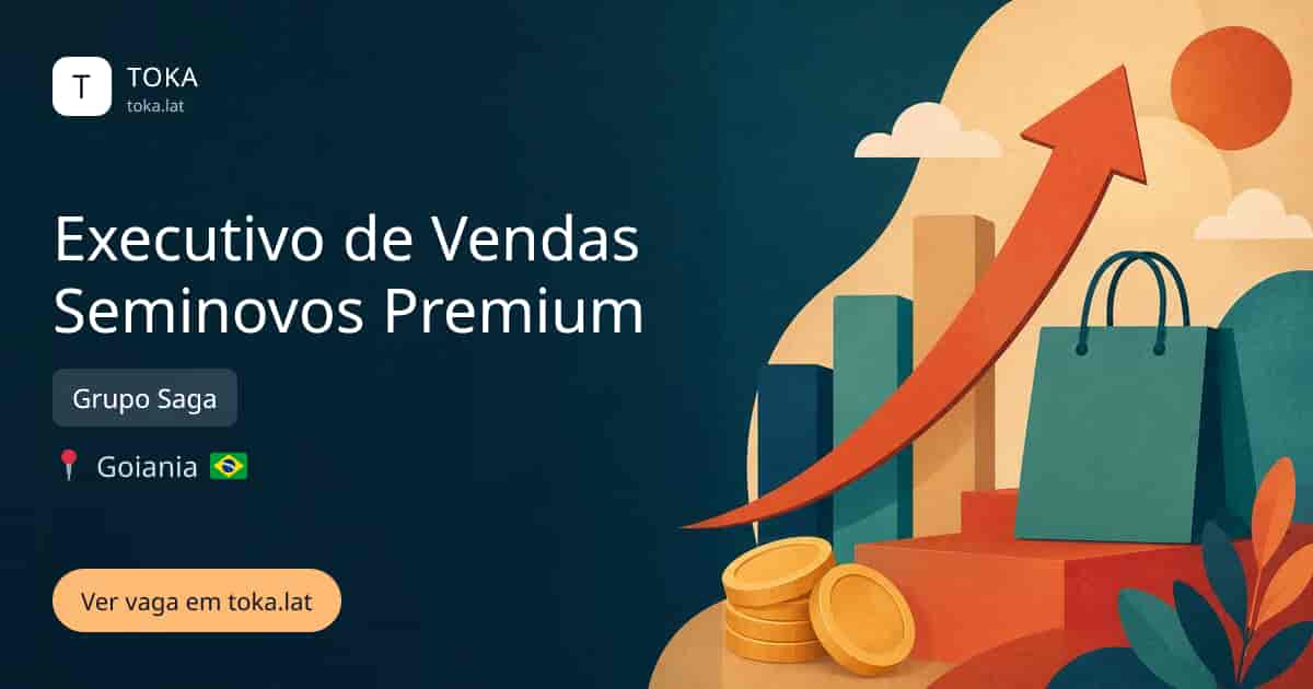 Vaga de Executivo de vendas seminovos premium em Goiania, Brasil — Grupo Saga