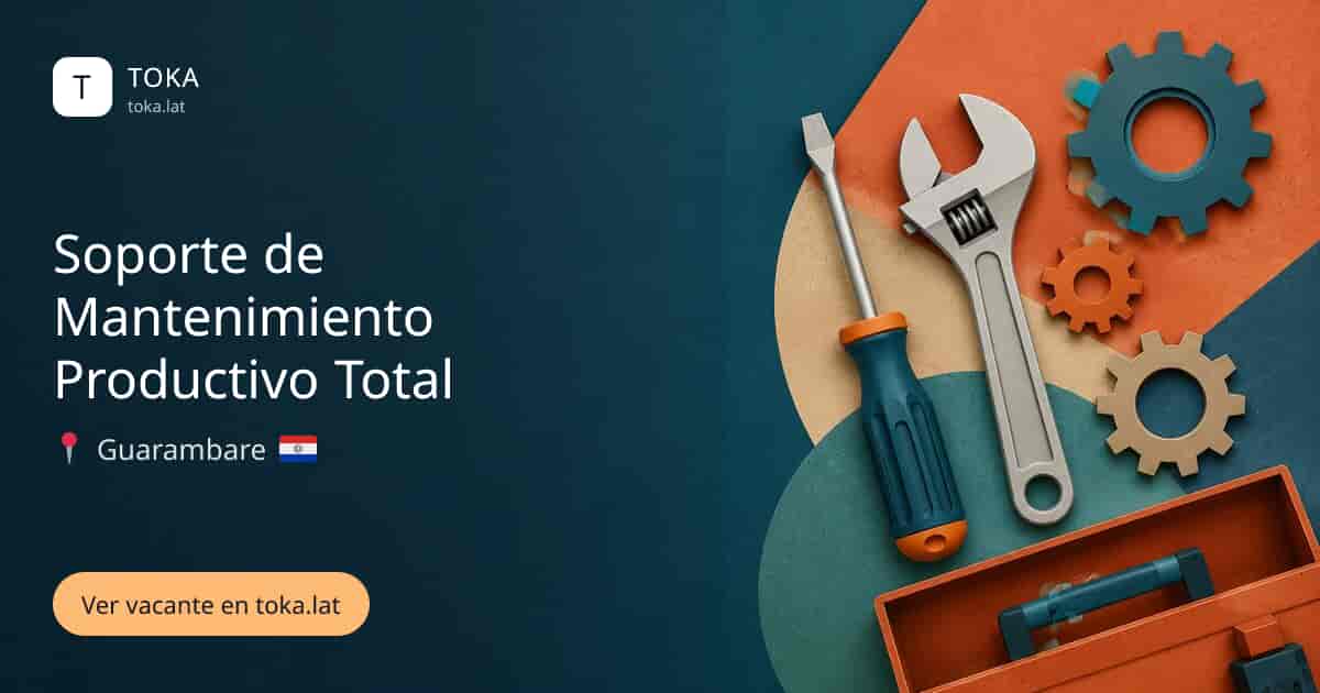 Vacante de Soporte de mantenimiento productivo total en Guarambaré, Paraguay