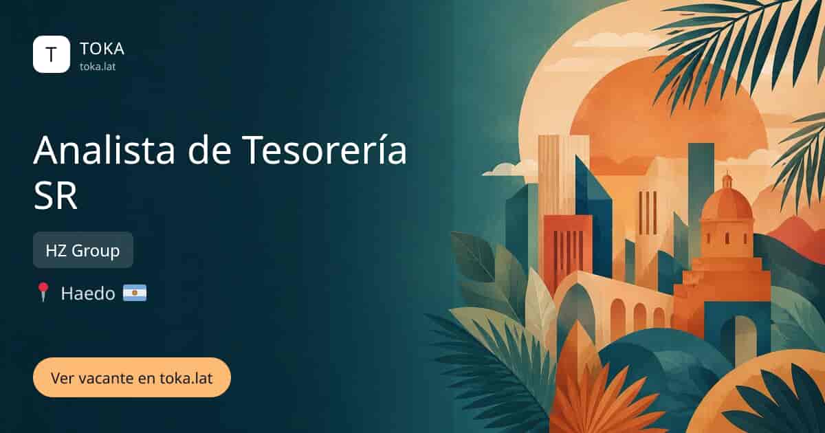 Vacante de Analista de tesorería sr en Haedo, Argentina — HZ Group