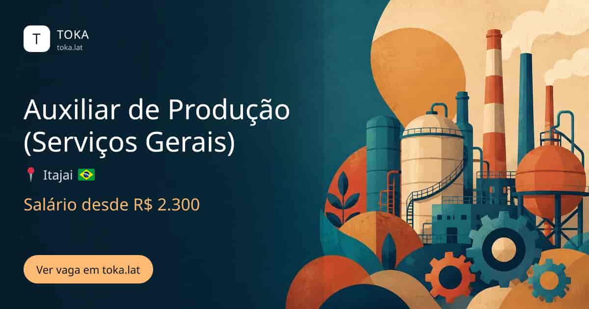 Vaga de Auxiliar de produção (serviços gerais) em Itajaí, Brasil, salário desde R$ 2.300