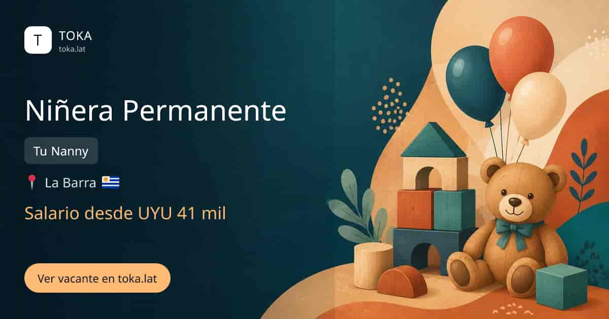 Vacante de Niñera permanente en La Barra, Uruguay — Tu Nanny