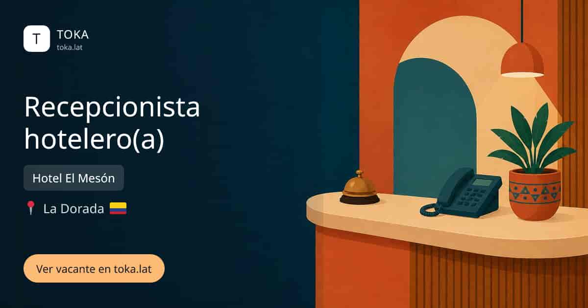 Vacante de Recepcionista hotelero(a) en La Dorada, Colombia — Hotel El Mesón