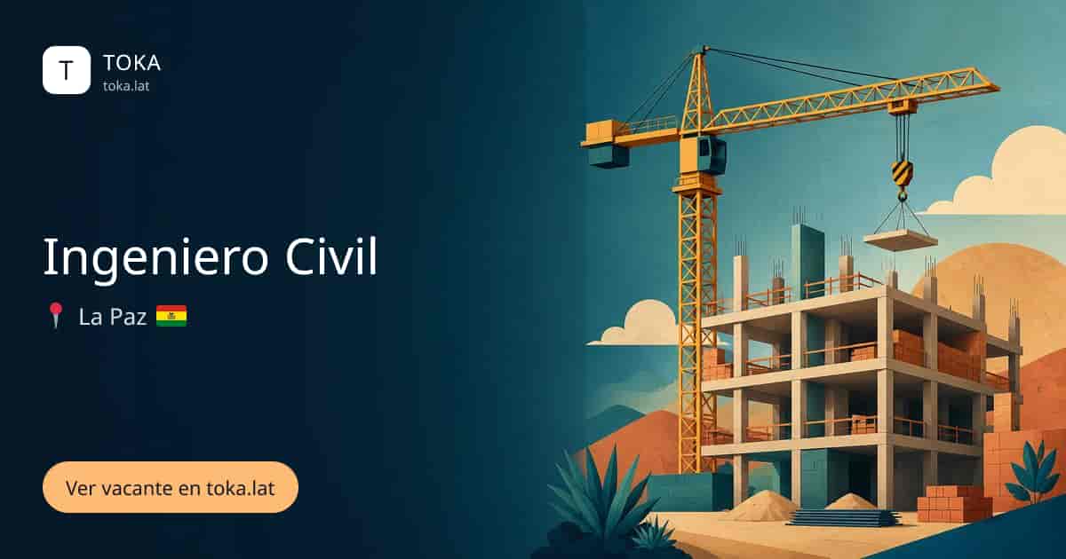 Vacante de Ingeniero civil en La Paz, Bolivia