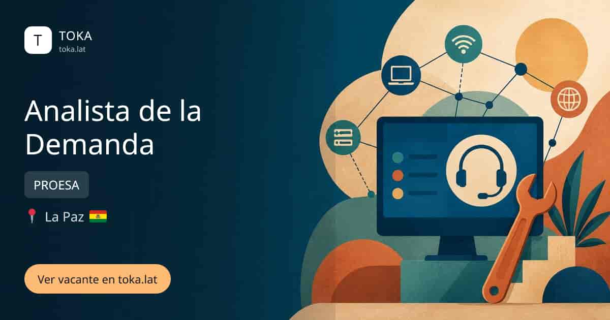 Vacante de Analista de la demanda en La Paz, Bolivia — PROESA
