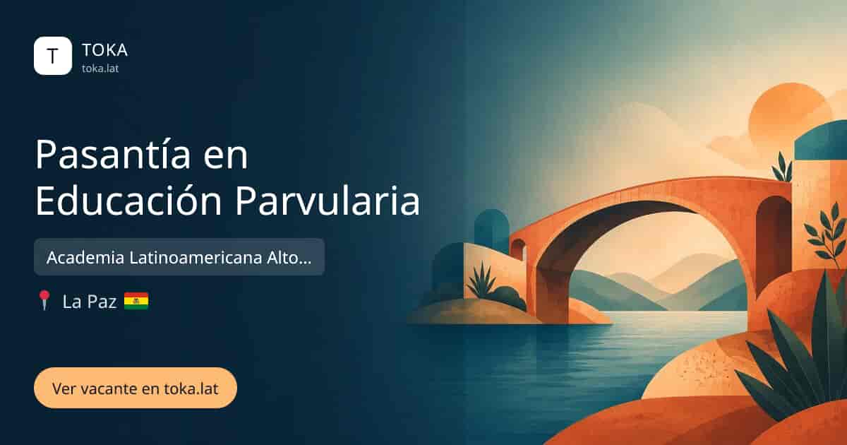 Vacante de Pasantía en educación parvularia en La Paz, Bolivia — Academia Latinoamericana Alto Rendimiento