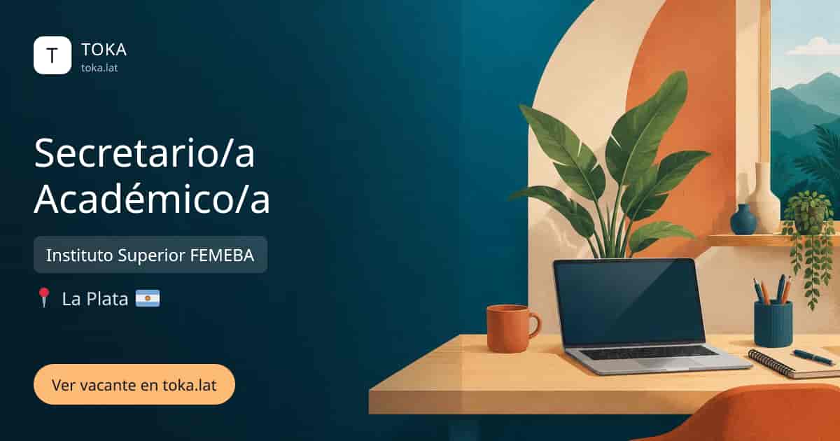 Vacante de Secretario/a académico/a en La Plata, Argentina — Instituto Superior FEMEBA