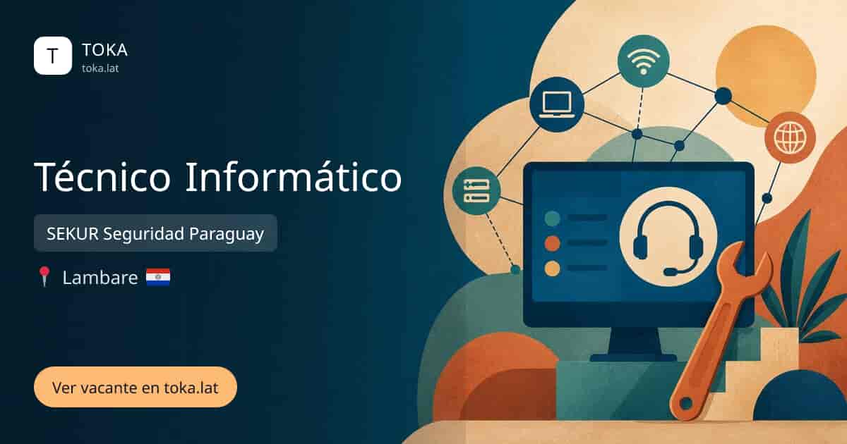 Vacante de Técnico informático en Lambaré, Paraguay — SEKUR Seguridad Paraguay