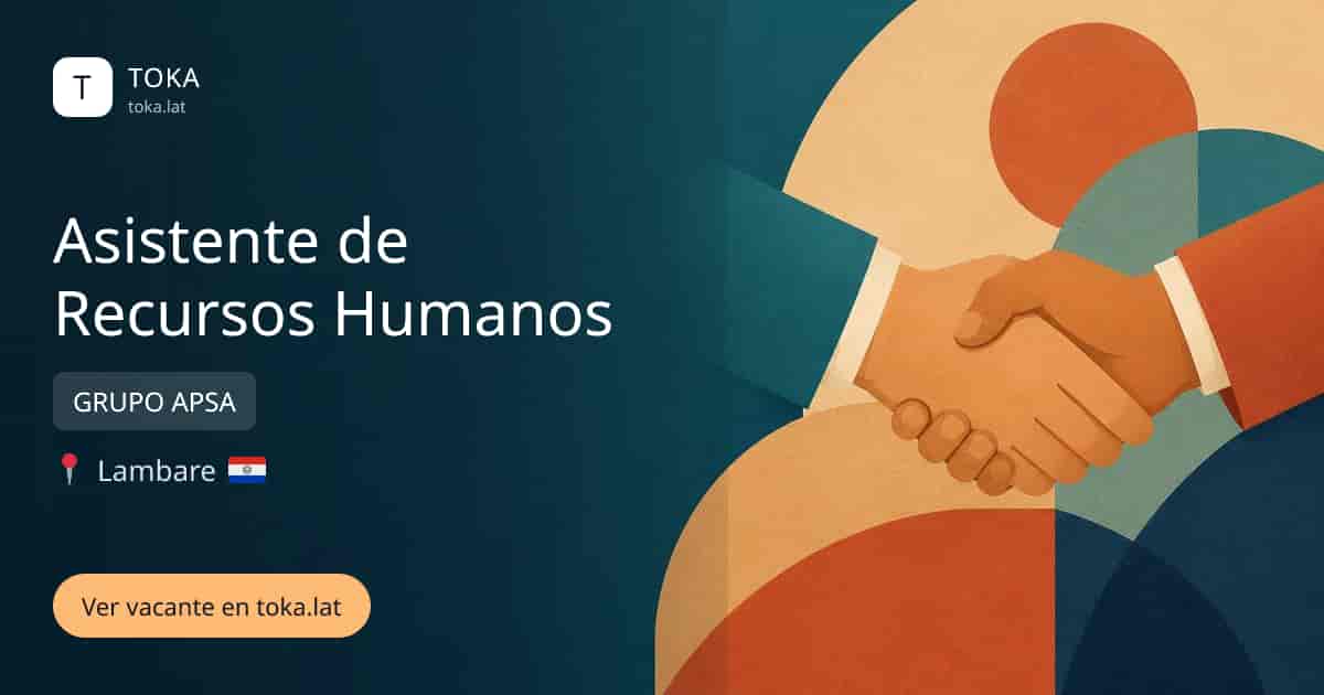 Vacante de Asistente de recursos humanos en Lambaré, Paraguay — GRUPO APSA