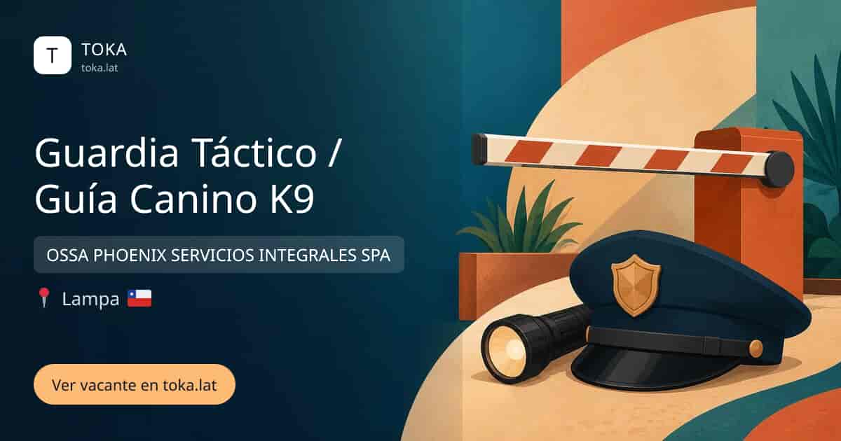 Vacante de Guardia táctico / guía canino k9 en Lampa, Chile — OSSA PHOENIX SERVICIOS INTEGRALES SPA