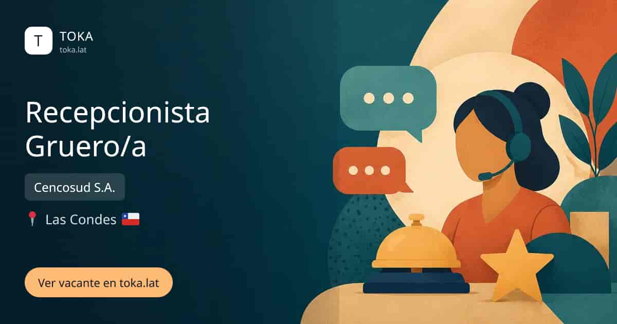 Vacante de Recepcionista gruero/a en Las Condes, Chile — Cencosud S.A.