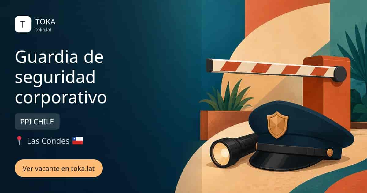 Vacante de Guardia de seguridad corporativo en Las Condes, Chile — PPI CHILE