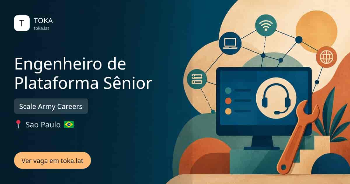 Vaga de Engenheiro de plataforma sênior em Sao Paulo, Brasil — Scale Army Careers