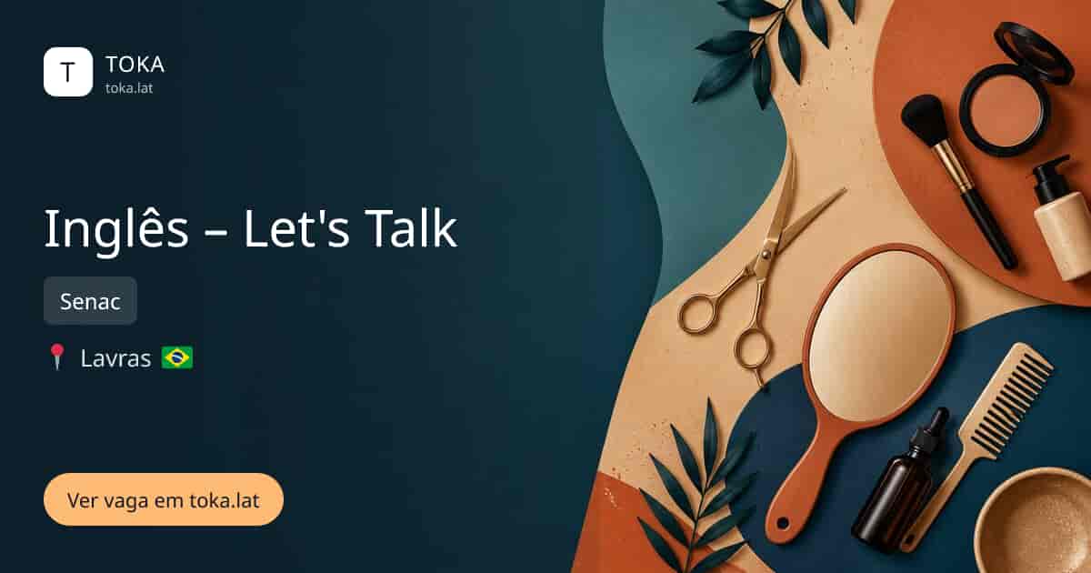 Vaga de Inglês – let's talk em Lavras, Brasil — Senac