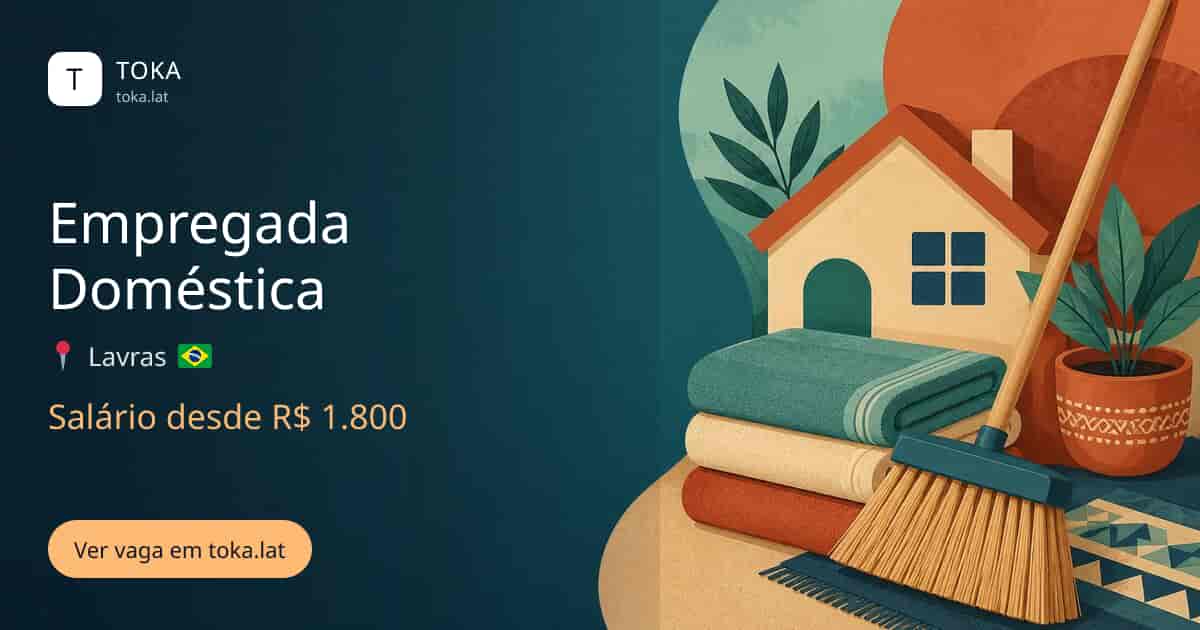 Vaga de Empregada doméstica em Lavras, Brasil, salário desde R$ 1.800