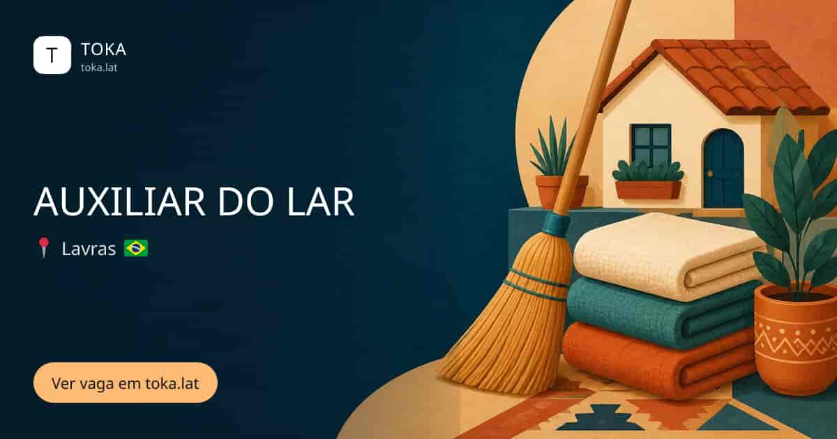 Vaga de Auxiliar do lar em Lavras, Brasil