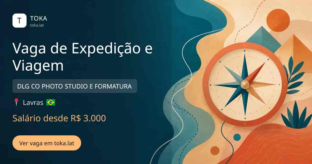 Vaga de Vaga de expedição e viagem em Lavras, Brasil — DLG CO PHOTO STUDIO E FORMATURA, salário desde R$ 3.000