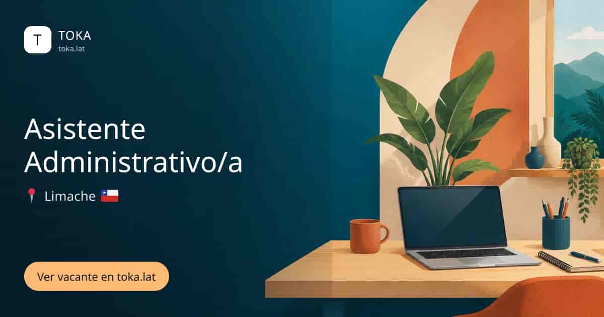 Vacante de Asistente administrativo/a en Limache, Chile