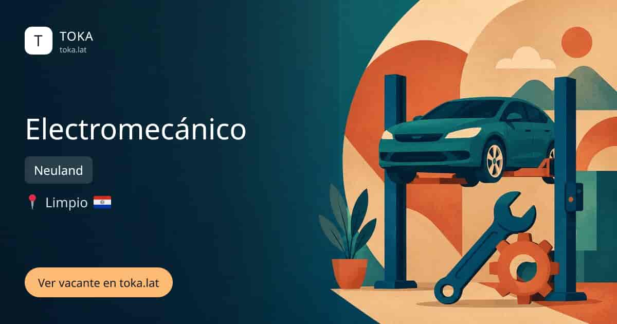 Vacante de Electromecánico en Limpio, Paraguay — Neuland