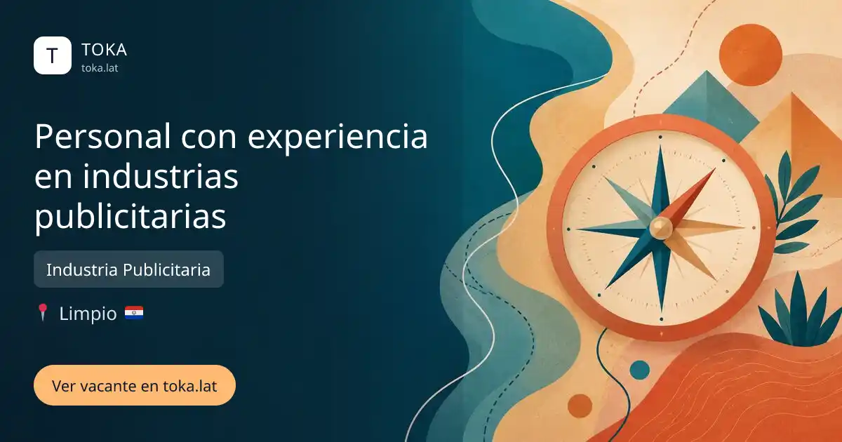Vacante de Personal con experiencia en industrias publicitarias en Limpio, Paraguay — Industria Publicitaria