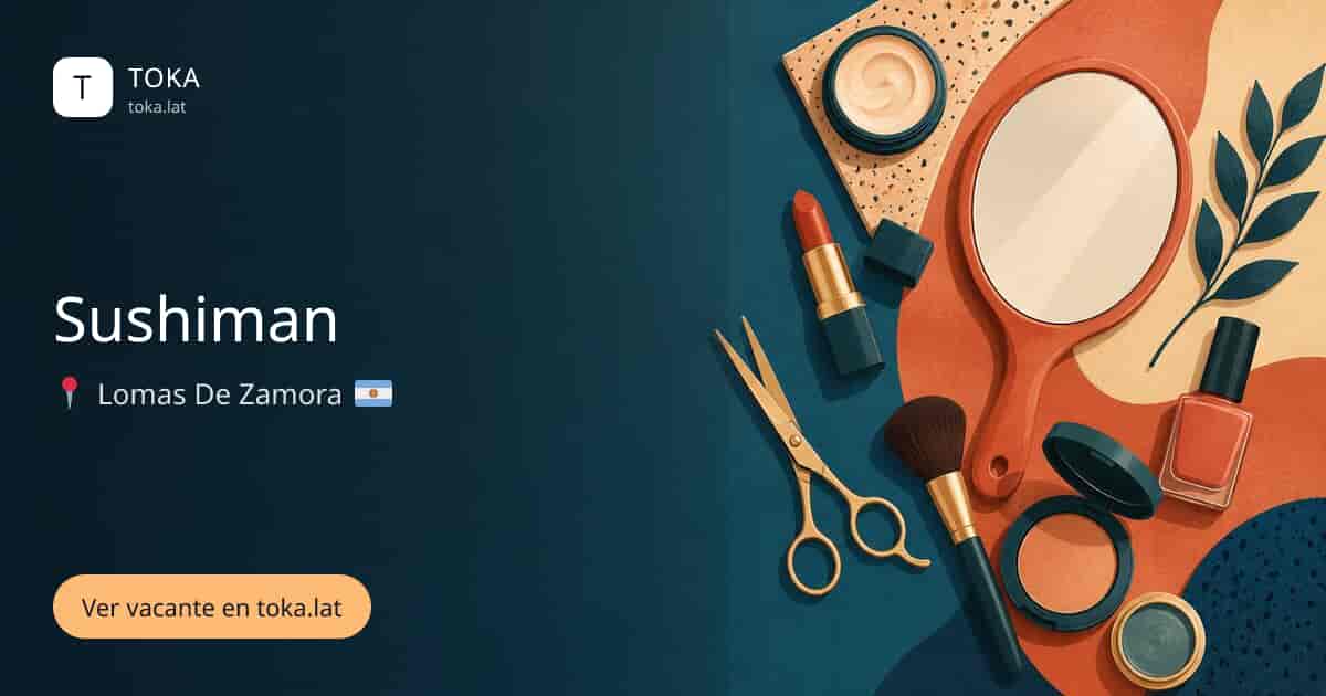 Vacante de Sushiman en Lomas de Zamora, Argentina