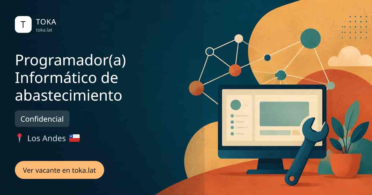 Vacante de Programador(a) informático de abastecimiento en Los Andes, Chile — Confidencial