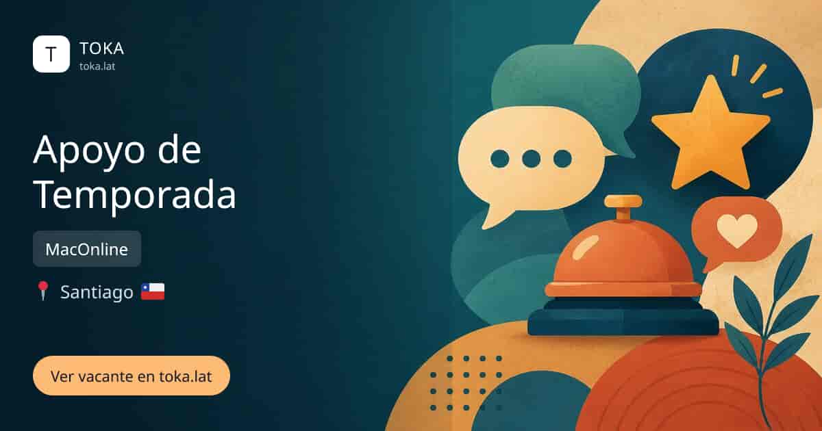 Vacante de Apoyo de temporada en Santiago, Chile — MacOnline