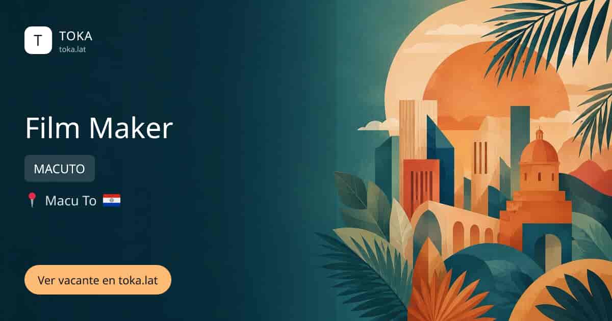 Vacante de Film maker en Asunción, Paraguay — MACUTO