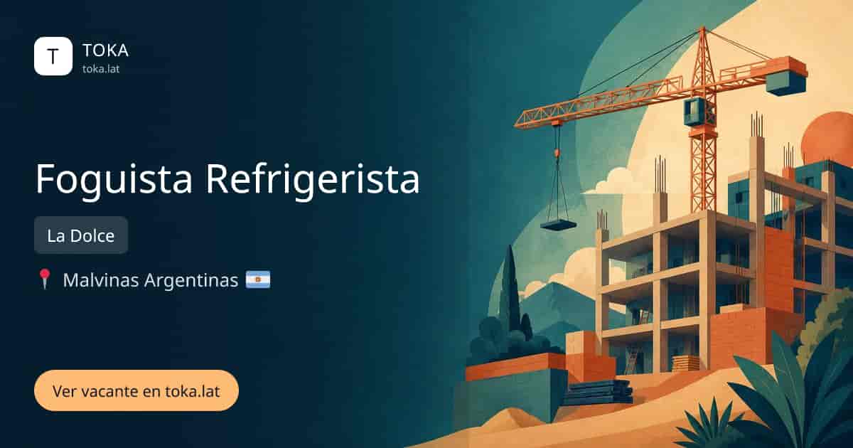 Vacante de Foguista refrigerista en Malvinas Argentinas, Argentina — La Dolce