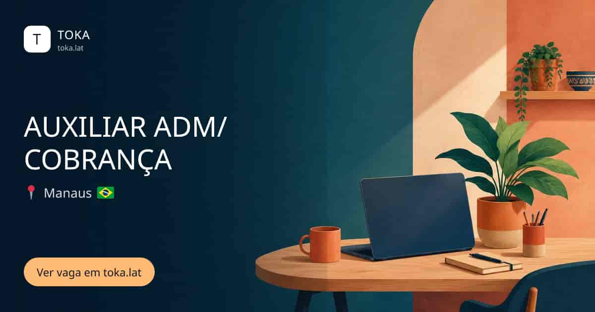 Vaga de Auxiliar adm/cobrança em Manaus, Brasil