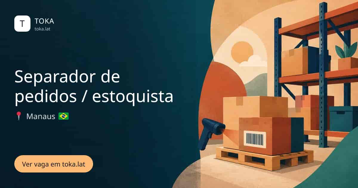 Vaga de Separador de pedidos / estoquista em Manaus, Brasil