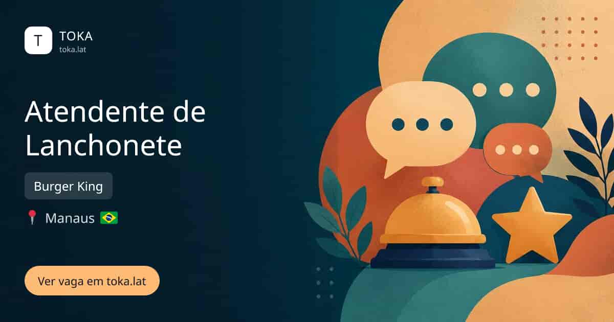 Vaga de Atendente de lanchonete em Manaus, Brasil — Burger King