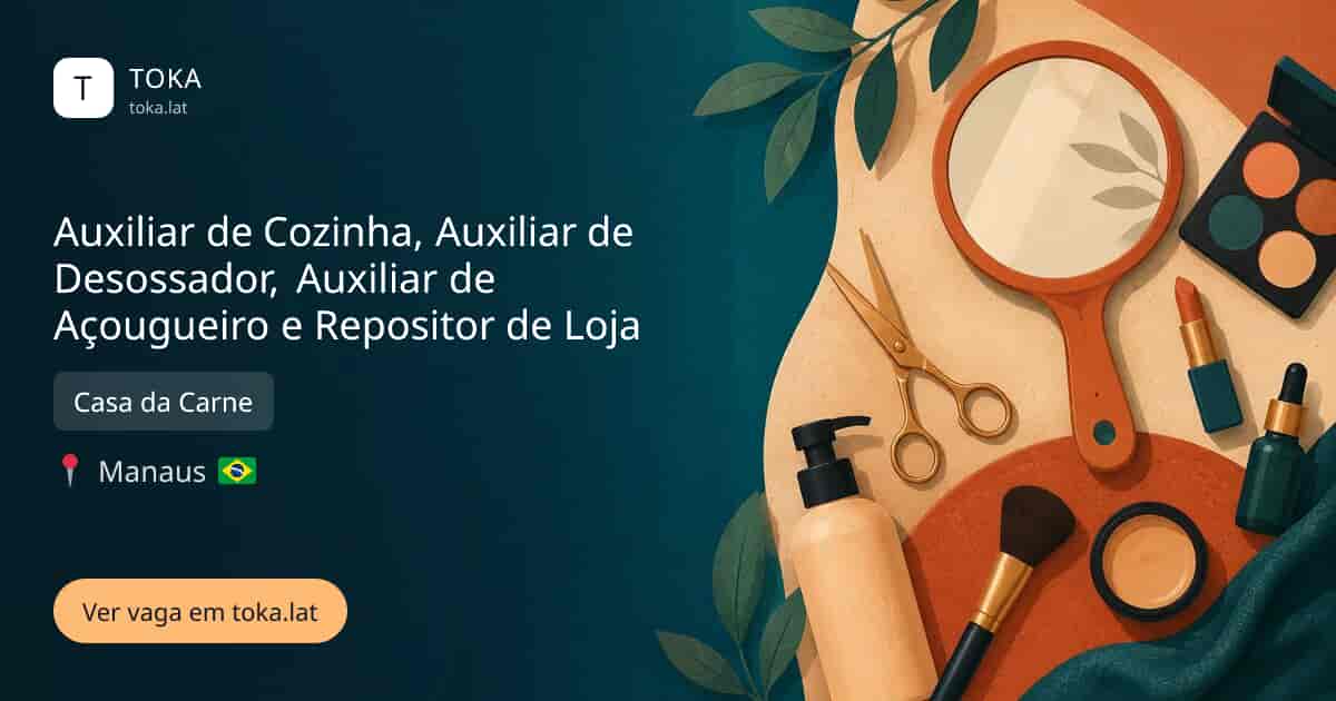Vaga de Auxiliar de cozinha, auxiliar de desossador, auxiliar de açougueiro e repositor de loja em Manaus, Brasil — Casa da Carne