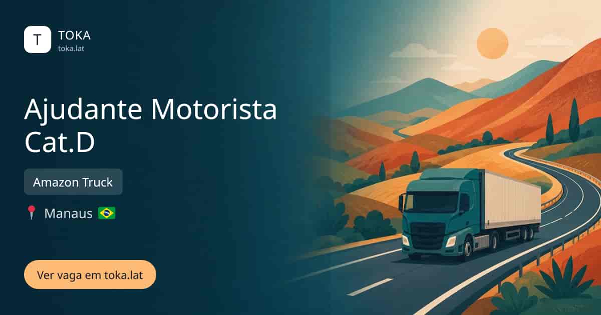 Vaga de Ajudante motorista cat.d em Manaus, Brasil — Amazon Truck