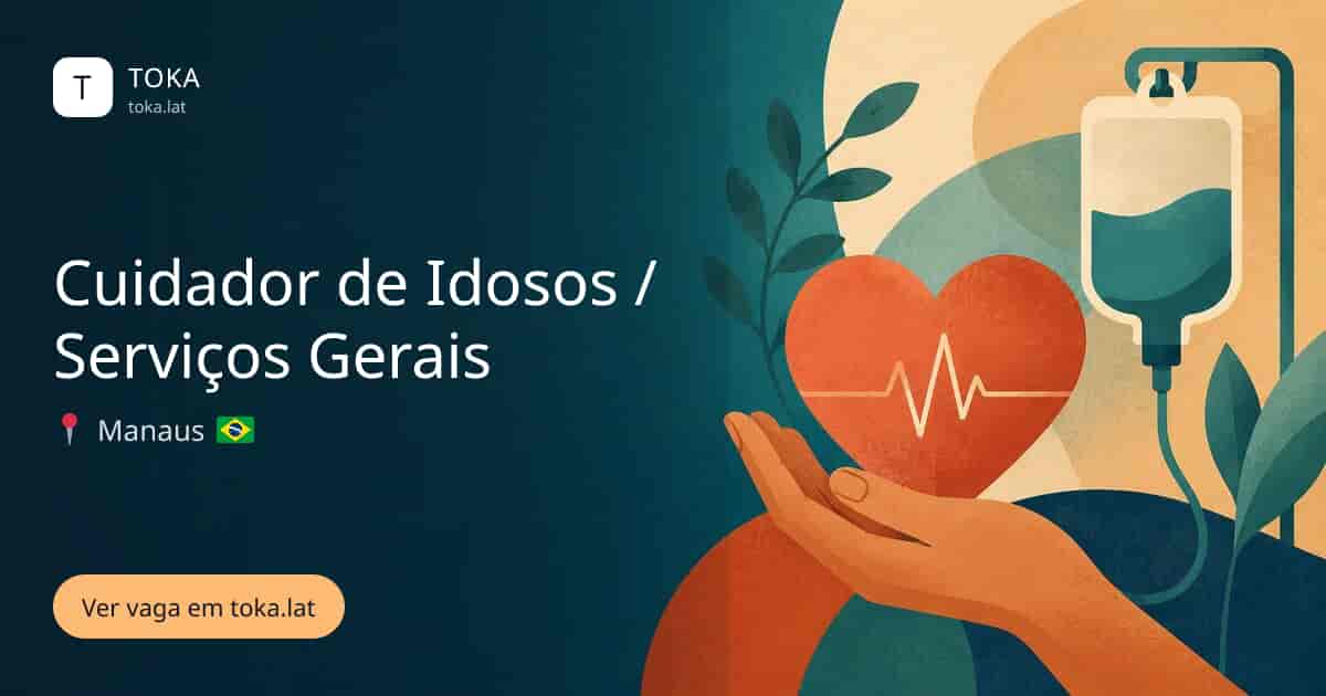 Vaga de Cuidador de idosos / serviços gerais em Manaus, Brasil