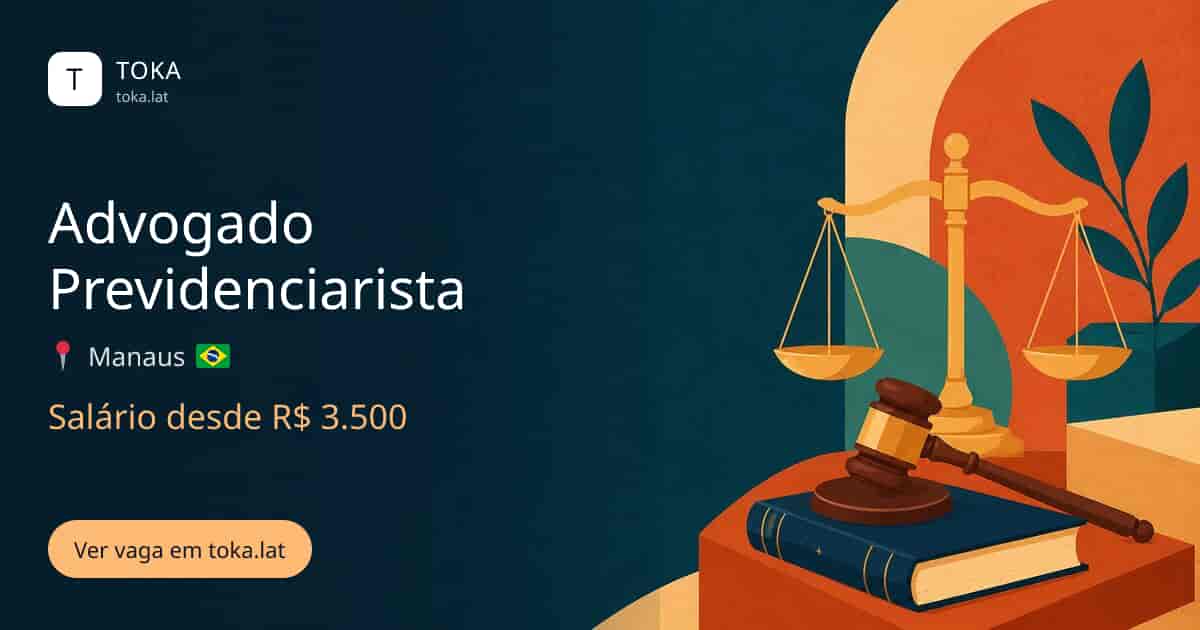 Vaga de Advogado previdenciarista em Manaus, Brasil, salário desde R$ 3.500