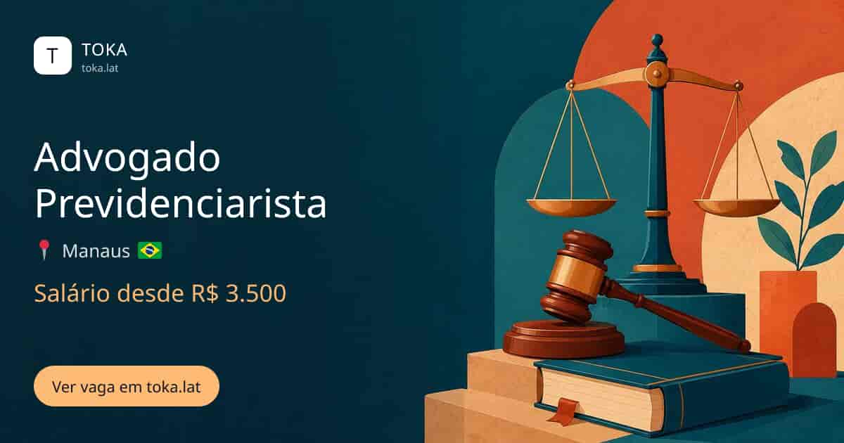 Vaga de Advogado previdenciarista em Manaus, Brasil, salário desde R$ 3.500