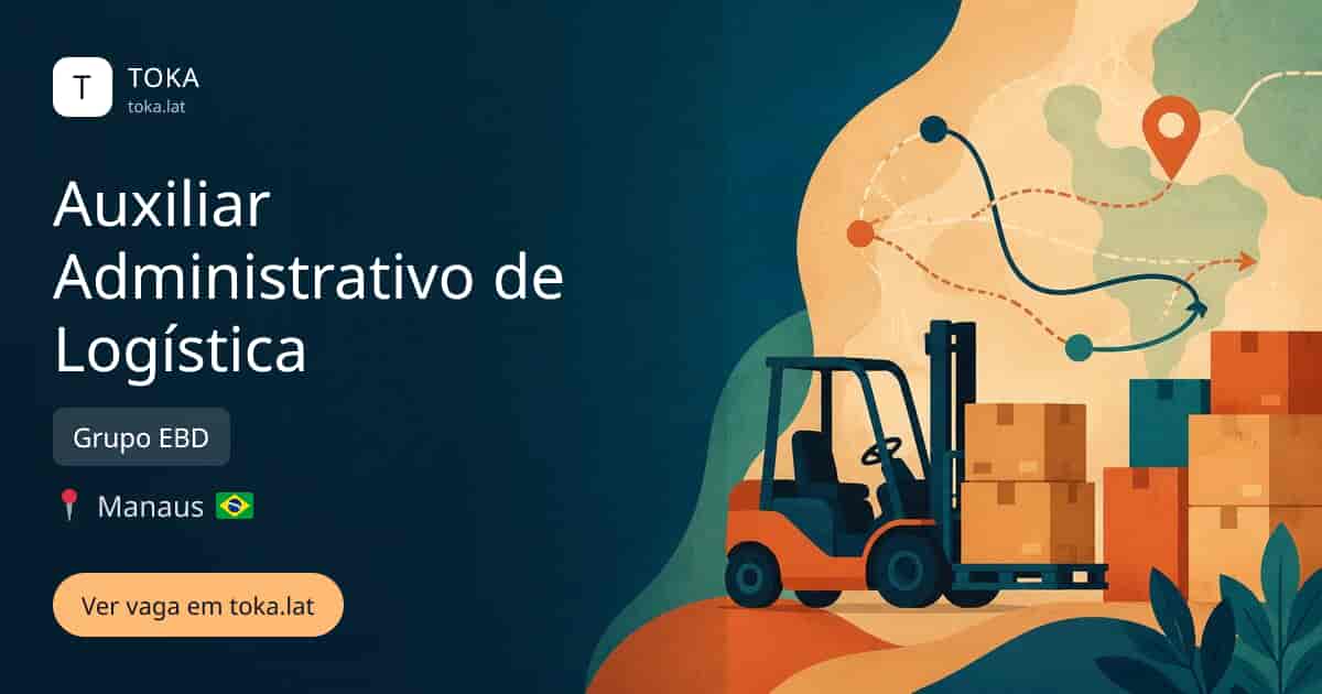 Vaga de Auxiliar administrativo de logística em Manaus, Brasil — Grupo EBD