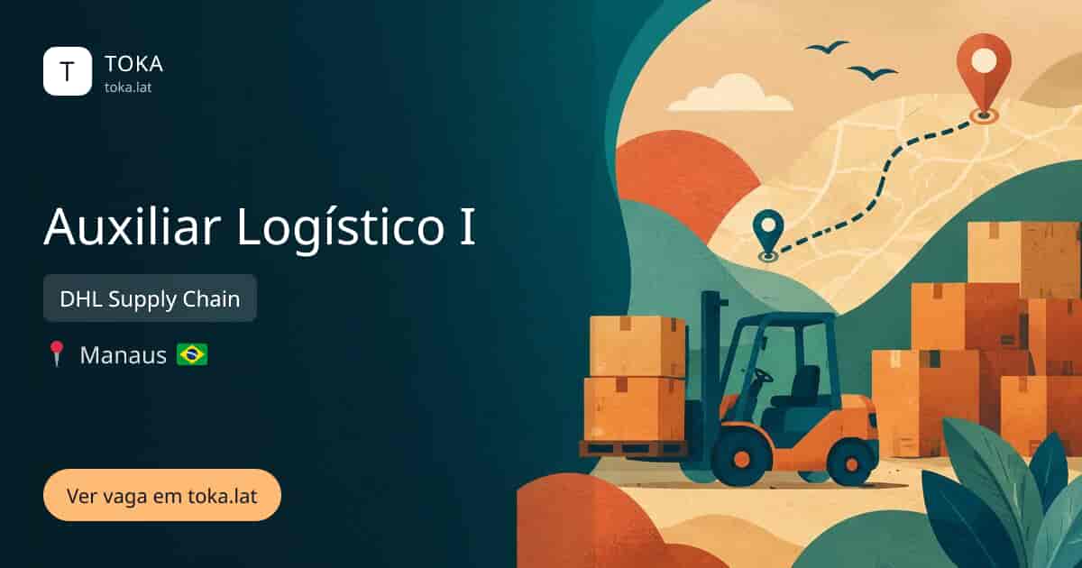 Vaga de Auxiliar logístico i em Manaus, Brasil — DHL Supply Chain